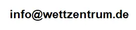 Die E-Mail-Adresse von Wettzentrum